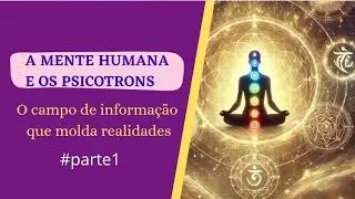 THE NON-LOCAL HUMAN MIND AND PSYCHOTRONS #part1