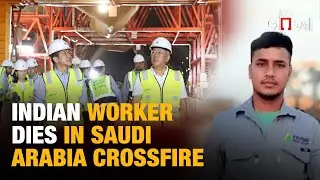 Indian Worker Killed in Saudi Police Crossfire; Family Awaits Justice and Repatriation
