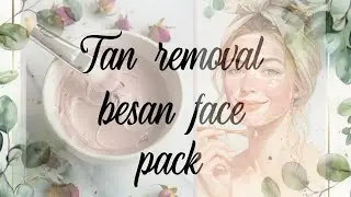 Tan removal besan face pack | Instant results | Homemade magic🪄✨ #tanremover #beautytips #trending 