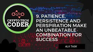 9. patience, persistence and perspiration make an unbelievable combination of success || code along