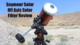 Seymour Solar Off Axis Solar Filter Review
