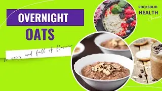 Overnight OATS Recipe | Rock Solid Health 'Cooking'