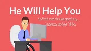Cheap Gaming Laptop Under 300 - Buyers Guide