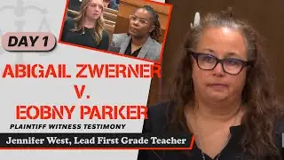 6 - Abigail Zwerner v. Ebony Parker - Jennifer West, Lead First Grade Teacher