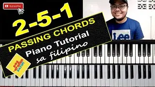 2-5-1 Progressions as Passing Chords  |  Piano Tutorial sa filipino