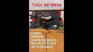 Calibrar sierra de banco Bosch GTS 254