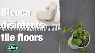 Albex&trade; How-To: Disinfect Tile Floors