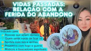 🌌 Vidas Passadas: Descubra se Sua Vida Passada Interfere na Ferida do Abandono Hoje ✨