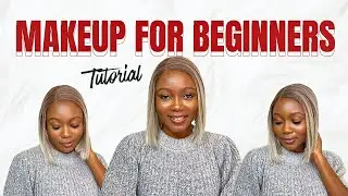 Makeup for Absolute Beginners | Step-by-Step (No Experience Needed)