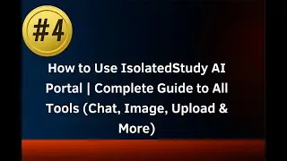 #4 How to Use IsolatedStudy AI Portal | Complete Guide to All Tools (Chat, Image, Upload & More)