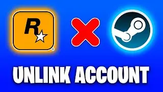 How To Unlink Rockstar Games Account From Steam - Quick Guide (2025)