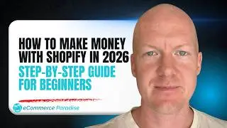 How to Make Money with Shopify in 2026: Step-by-Step Guide for Beginners