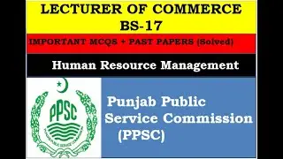 Human Resource Management MCQs | PPSC Lecturer Commerce Preparation | Most Repeated Past Papers