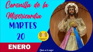 Coronilla de la Divina Misericordia Martes 20 de Enero del 2026