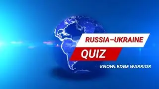 Russia&ndash;Ukraine GK Quiz 🌍 | Cities & Countries Quiz | Knowledge  Warrior | Answer in Pinned Comment