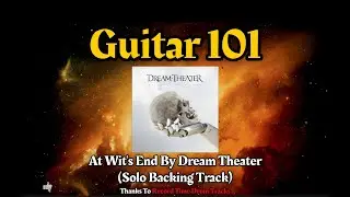 Dream Theater - At Wit's End Backing Track (Final Solo w/ Piano and Synth)