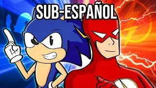 SUB-ESPA&Ntilde;OL - Sonic vs. The Flash - Rap Battle! - ft. Mat4yo & Alex M.