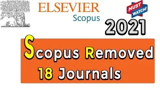 Scopus Removed 18 Journals II Scopus Update March 2021 II My Research Support