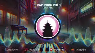 Rexashiro - Trap Rock Beat Vol.1