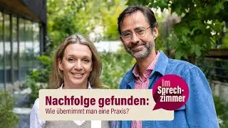 Nachfolge gefunden: Wie übernimmt man eine Praxis?