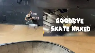 Last session at skate naked skate park ❤️
