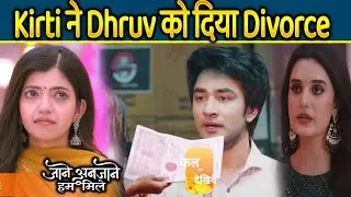 Jaane Anjaane Hum Mile| 26 Dec 2025 |  Kirti ne kiya Dhurv ko divorce dene ka faisla | Upcoming