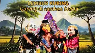 LEMBUR KURING] Gareng kena batunya ngaledek KA bapa semar