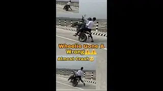 Wheelie Gone A Wrong⚠️⚠️ || Almost Crash || Fz150