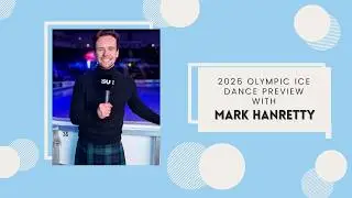 Mark Hanretty Previews the 2026 Olympic Ice Dance Event