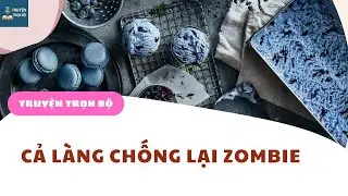 [AUDIO STORY] THE WHOLE VILLAGE FIGHTS AGAINST ZOMBIES