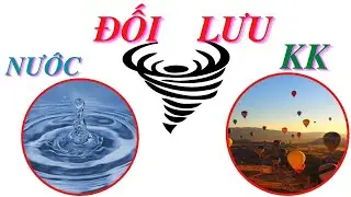 Anh Em HQ | Chiếc cốc thần kỳ 3 | Hiện tượng đối lưu trong chất lỏng v&agrave; chất kh&iacute;