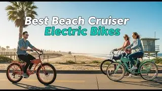 ✅ TOP 5  Beach Cruiser E-Bikes That Turn Every Ride into a Vacation