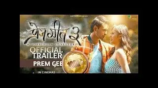 PREM GEET 3 | New Nepali Movie Official Trailer 2019/2076 | Pradeep Khadka, Jassita Gurung, Aashma