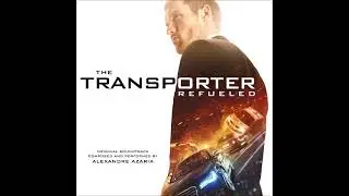 Alexandre Azaria-The Transporter:Refueled--Track 1--Opening
