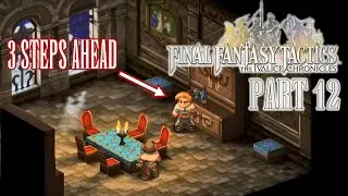 Ludovich's Pursuit - Balias Tor | Final Fantasy Tactics: The Ivalice Chronicles Pt. 12