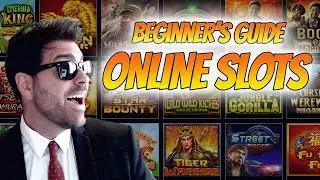 Online Slots Explained: How To Play, Which To Choose, Strategy, Bonuses, Max Win & More
