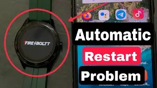 How To Fire Boltt Automatic Restart || On & OFF auto Problem Solve in BSW004 Smartwatch
