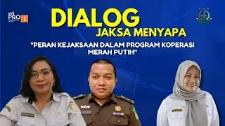 DIALOG JAKSA MENYAPA (PERAN KEJAKSAAN DALAM PROGRAM KOPERASI MERAH PUTIH
