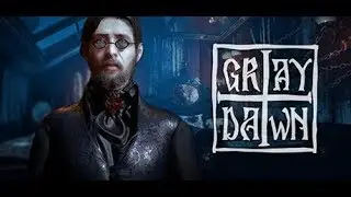 GRAY DAWN - Intro & Gameplay