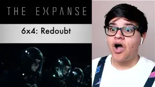 The Expanse 6x4: Redoubt [REACTION]