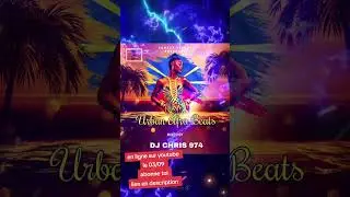 🔥 Urban Afro Mix by DJ Chris 974 🔥