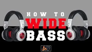 How To: WIDE Bass - Mixing Tutorial