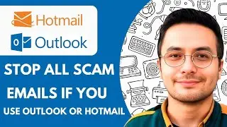 How To Stop All Scam Emails If You Use Outlook Or Hotmail - 2025 (Simple Tutorial)