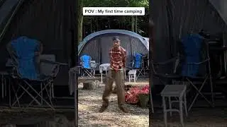 POV: my. first time camping 😂