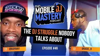 EP 46.  The DJ Struggle Nobody Talks About | DJ Cee B's Story