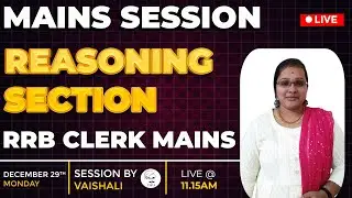 IBPS RRB CLERK MAINS | DAY - 11 | REASONING EXACT EXAM LEVEL QUESTIONS | BY VAISHALI