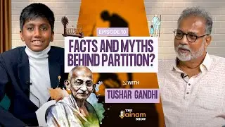 The Jainam Show 🎙️ - Tushar Gandhi - Episode 10 (Part 1)