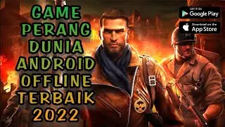 10 Game Perang Dunia Android Offline Terbaik 2022 || #43
