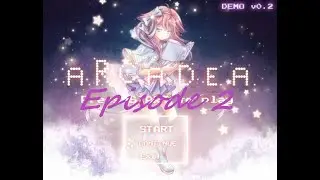 아케디아 (Arcadea) - 달토끼의 광란 [Ep.2] 귀여운 쯔꾸르 게임