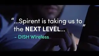 See What Spirent Can Do for Your Business